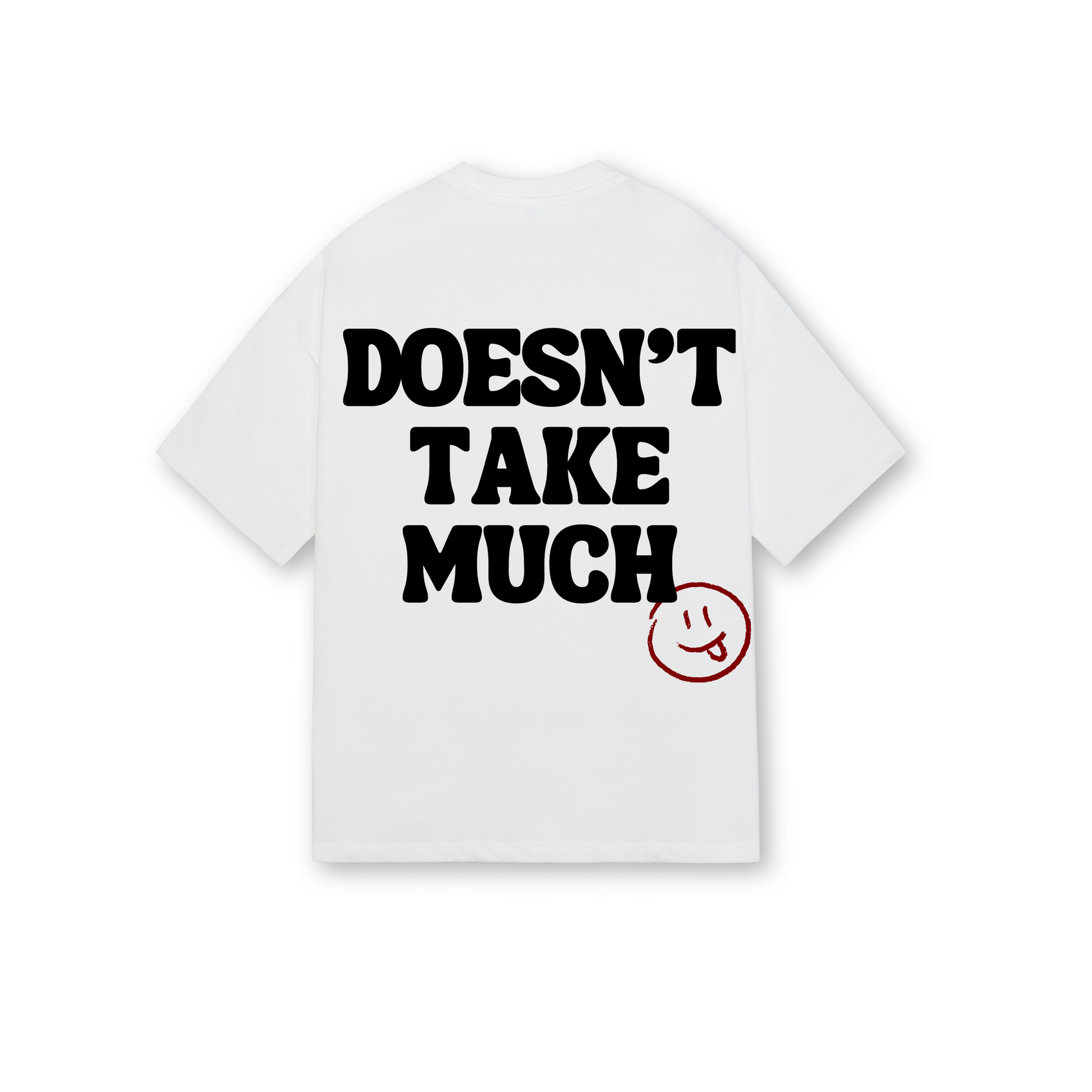 Doesn't Take Much Tee