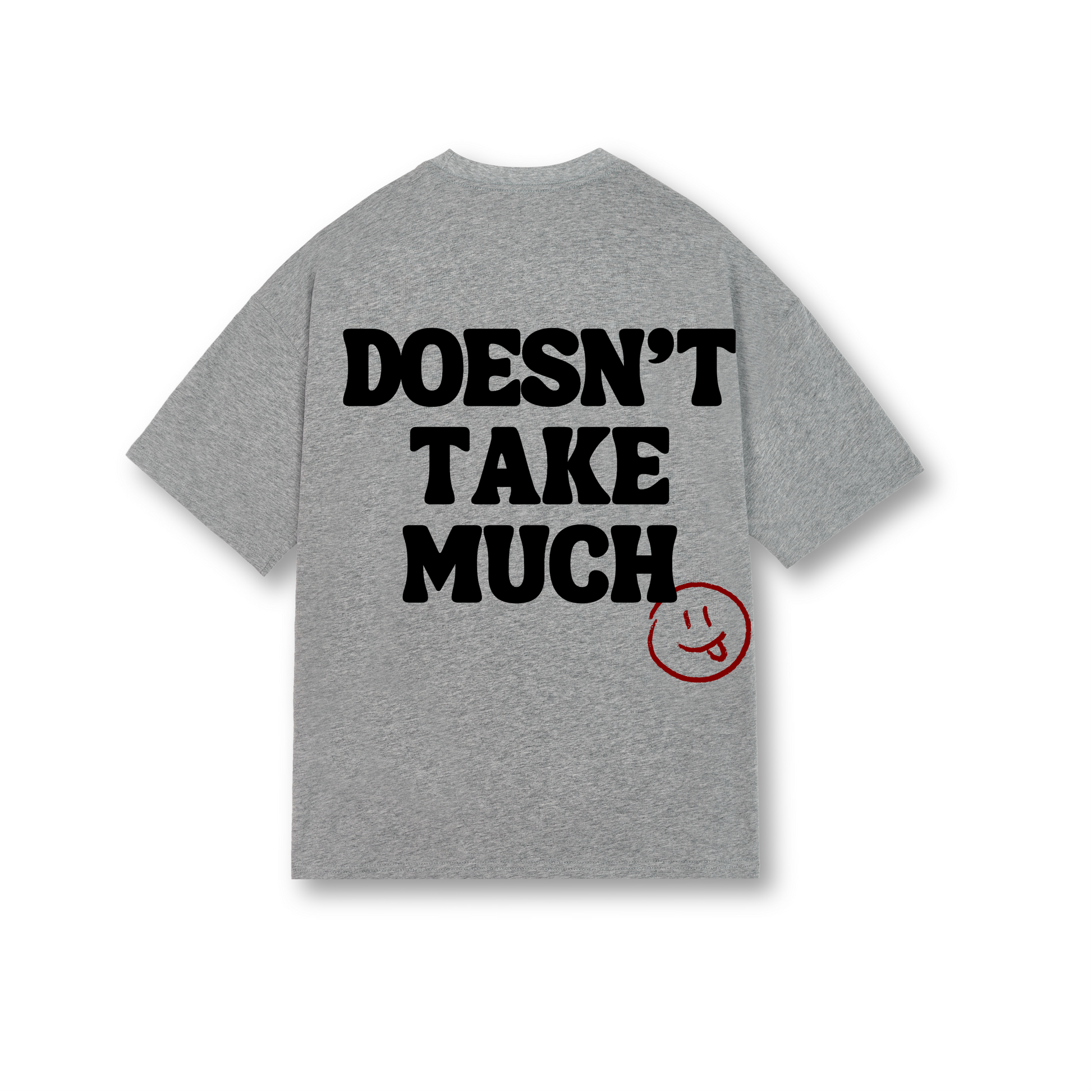 Doesn't Take Much Tee