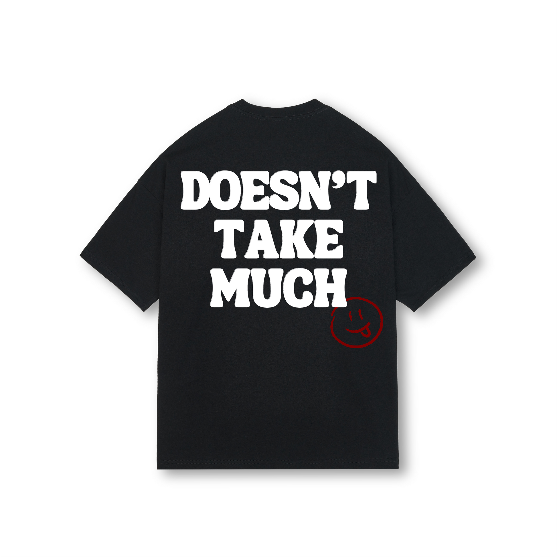 Doesn't Take Much Tee II