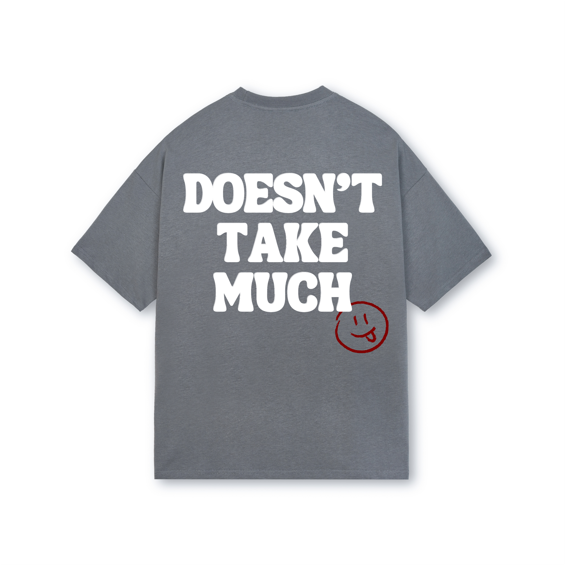 Doesn't Take Much Tee II