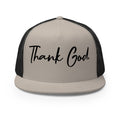 Thank God. Trucker Hat