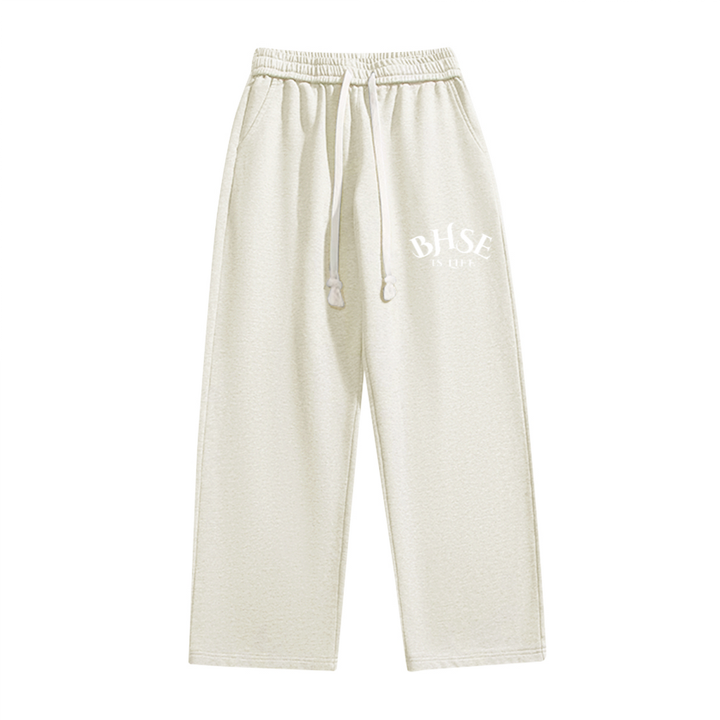 BHSE Is Life Sweatpants I