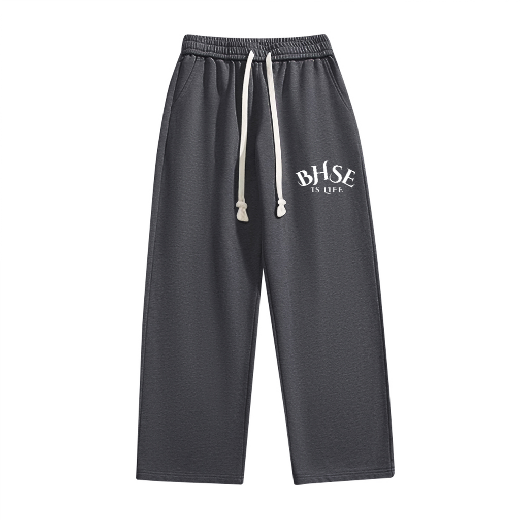 BHSE Is Life Sweatpants I