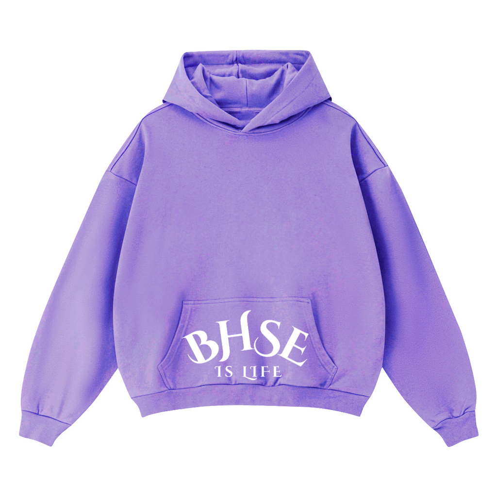 BHSE Is Life Hoodie