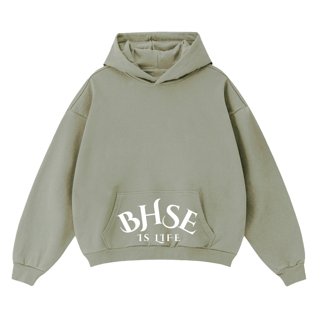 BHSE Is Life Hoodie