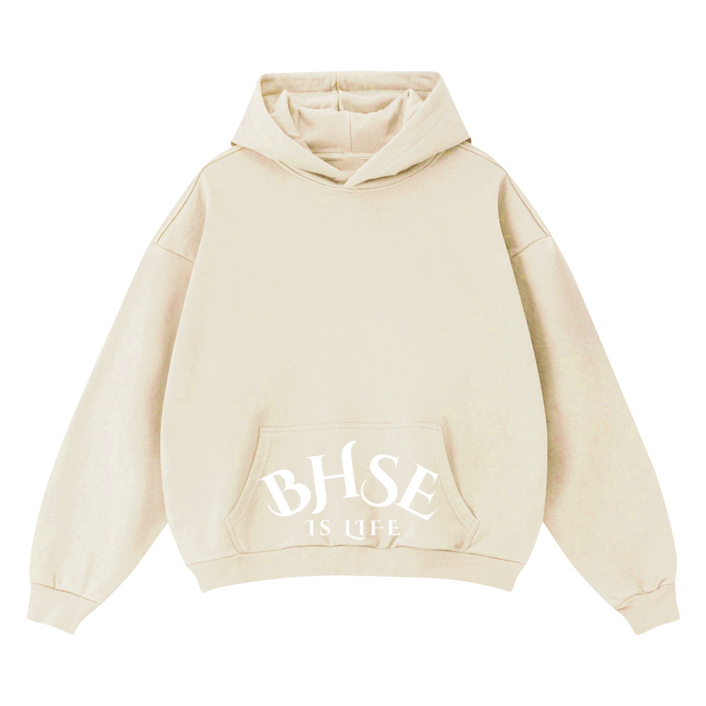 BHSE Is Life Hoodie