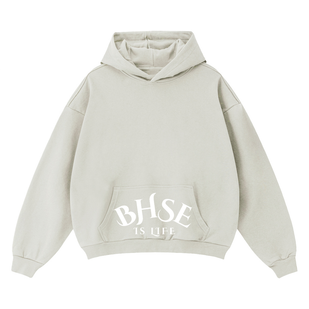 BHSE Is Life Hoodie