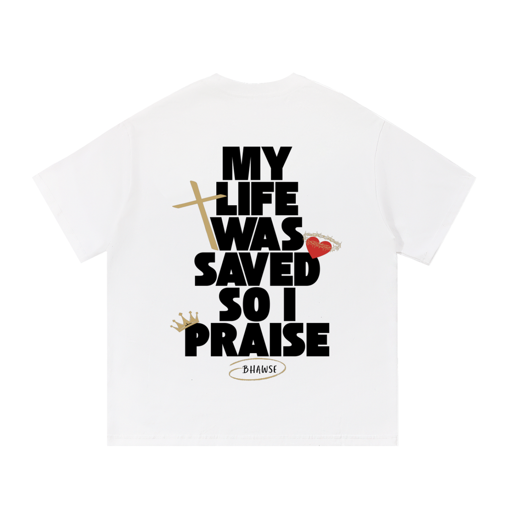 So I Praise T-Shirt