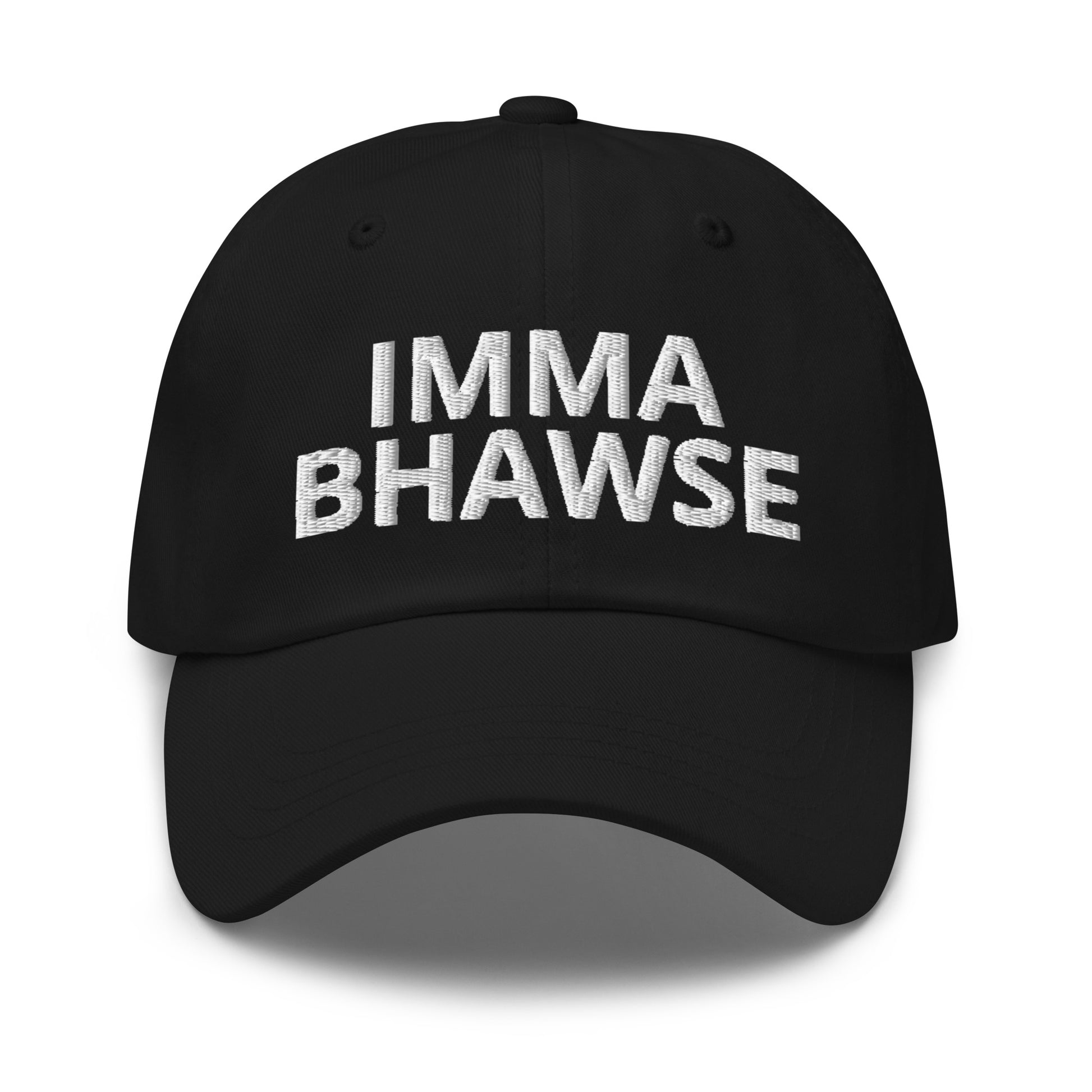 Imma BHawse Dad Hat