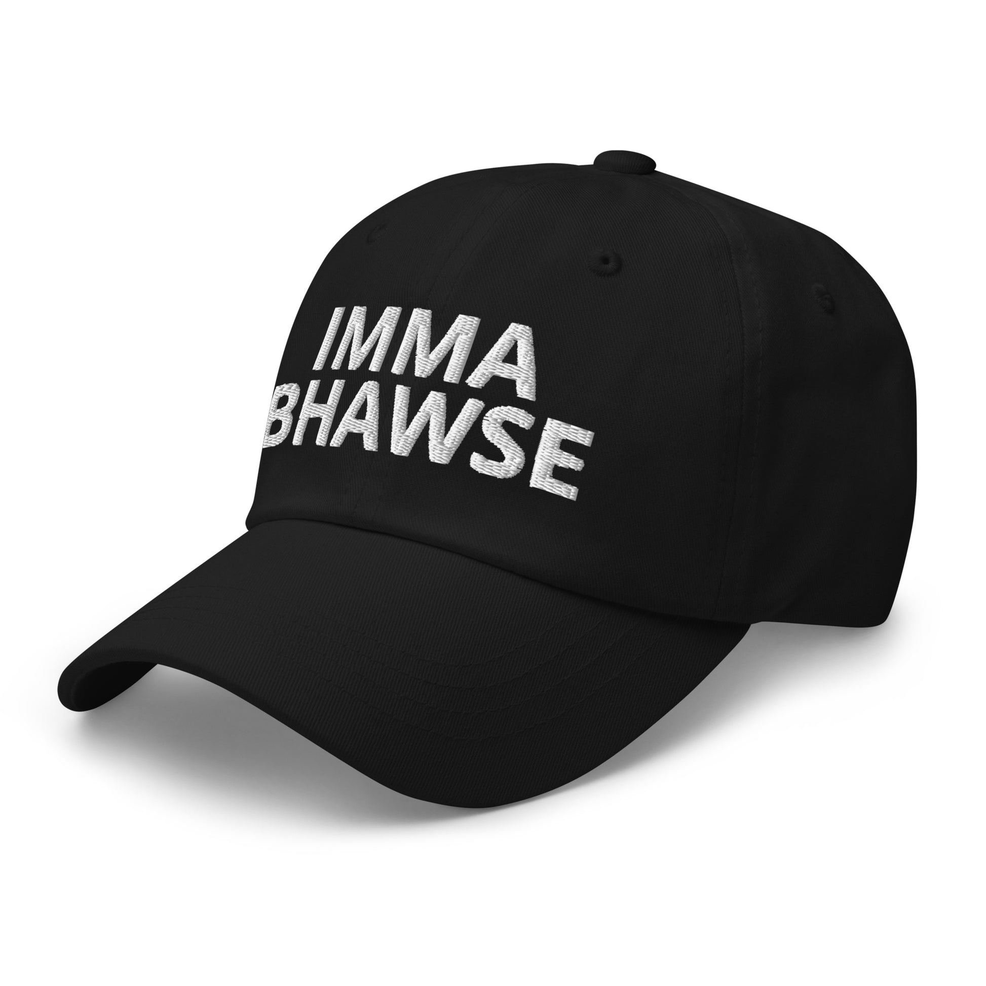 Imma BHawse Dad Hat