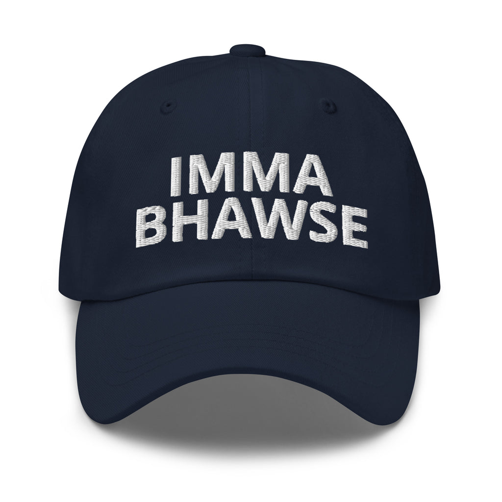 Imma BHawse Dad Hat