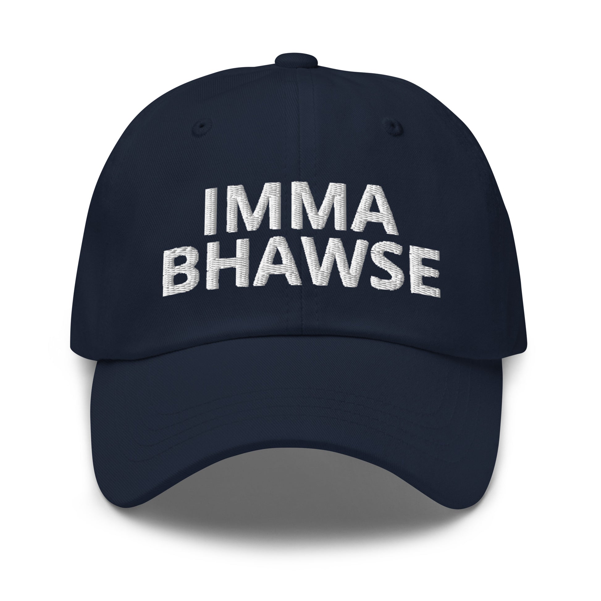 Imma BHawse Dad Hat