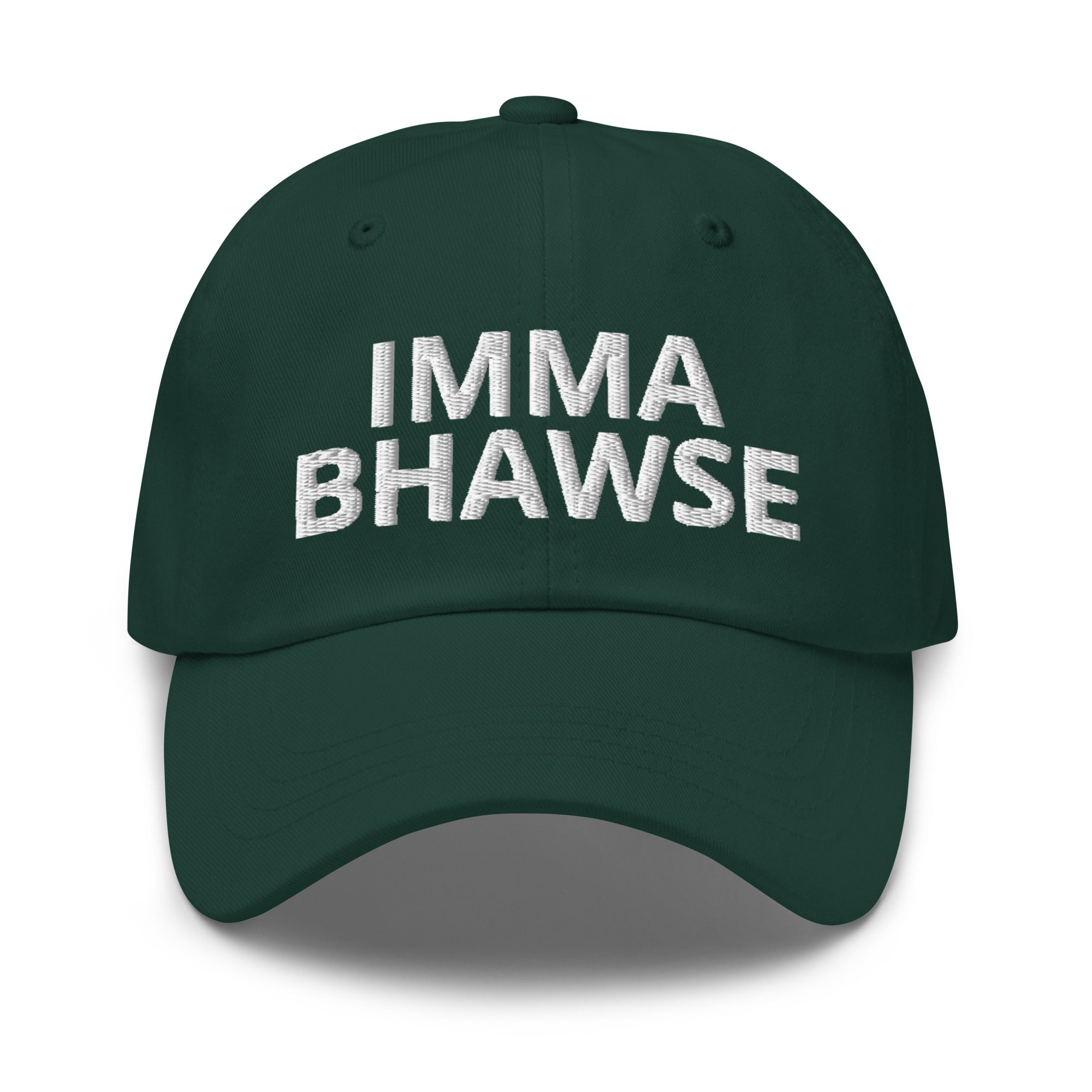 Imma BHawse Dad Hat