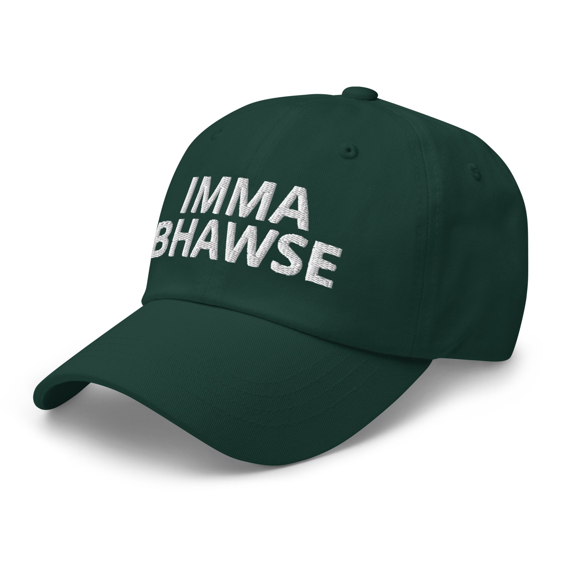 Imma BHawse Dad Hat