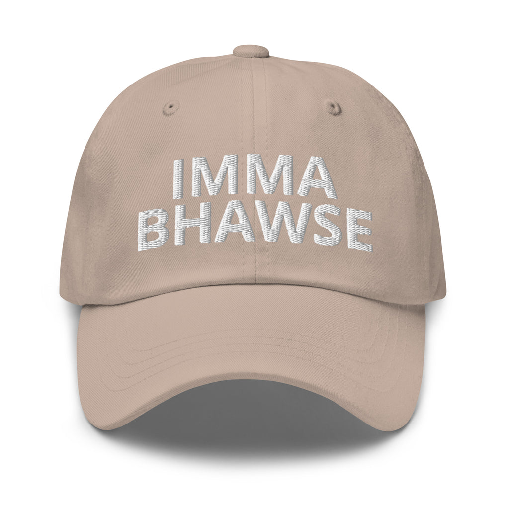 Imma BHawse Dad Hat