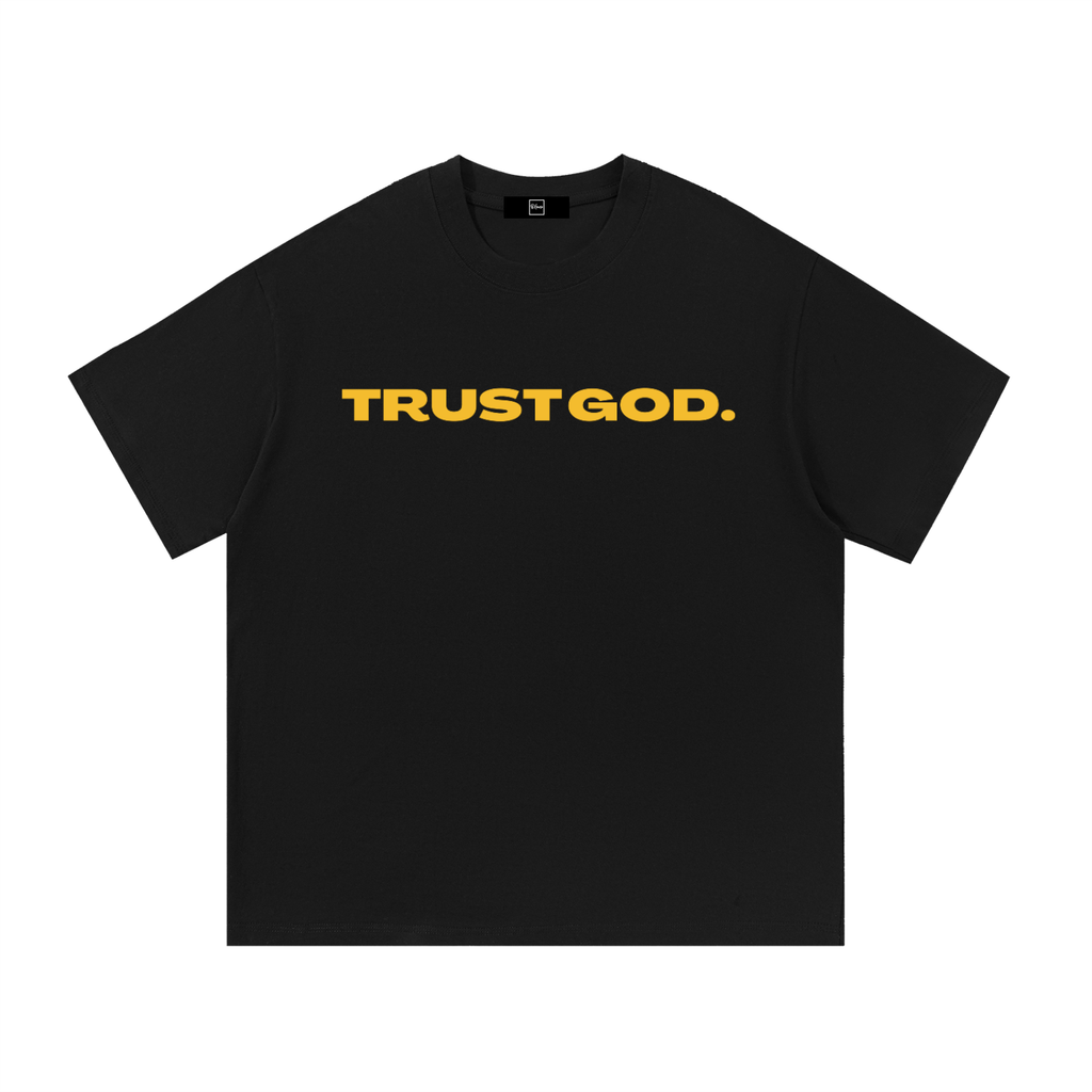 Trust God. Cotton T-Shirt
