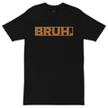 BRUH. Tee II