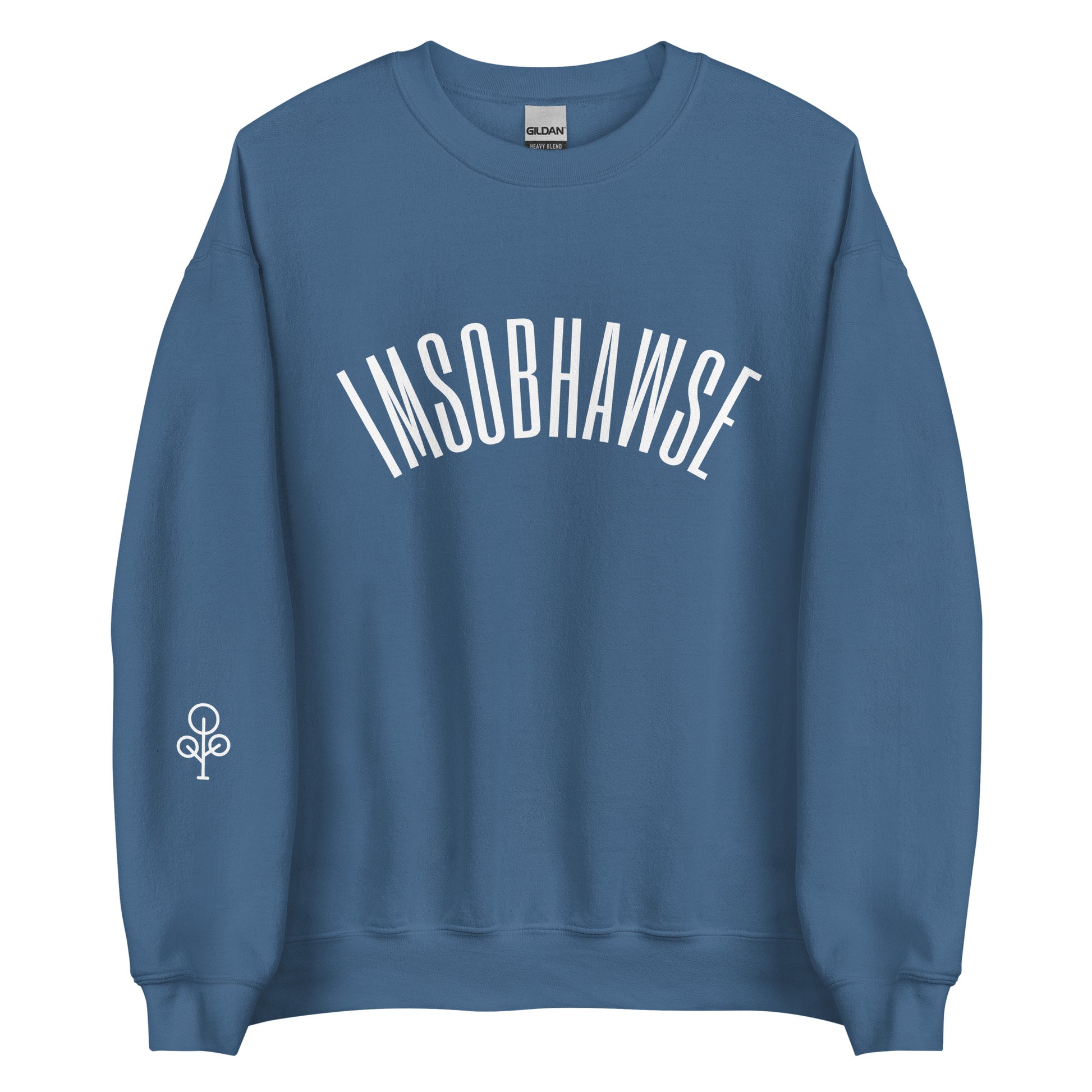 I’m So BHawse Sweatshirt B1
