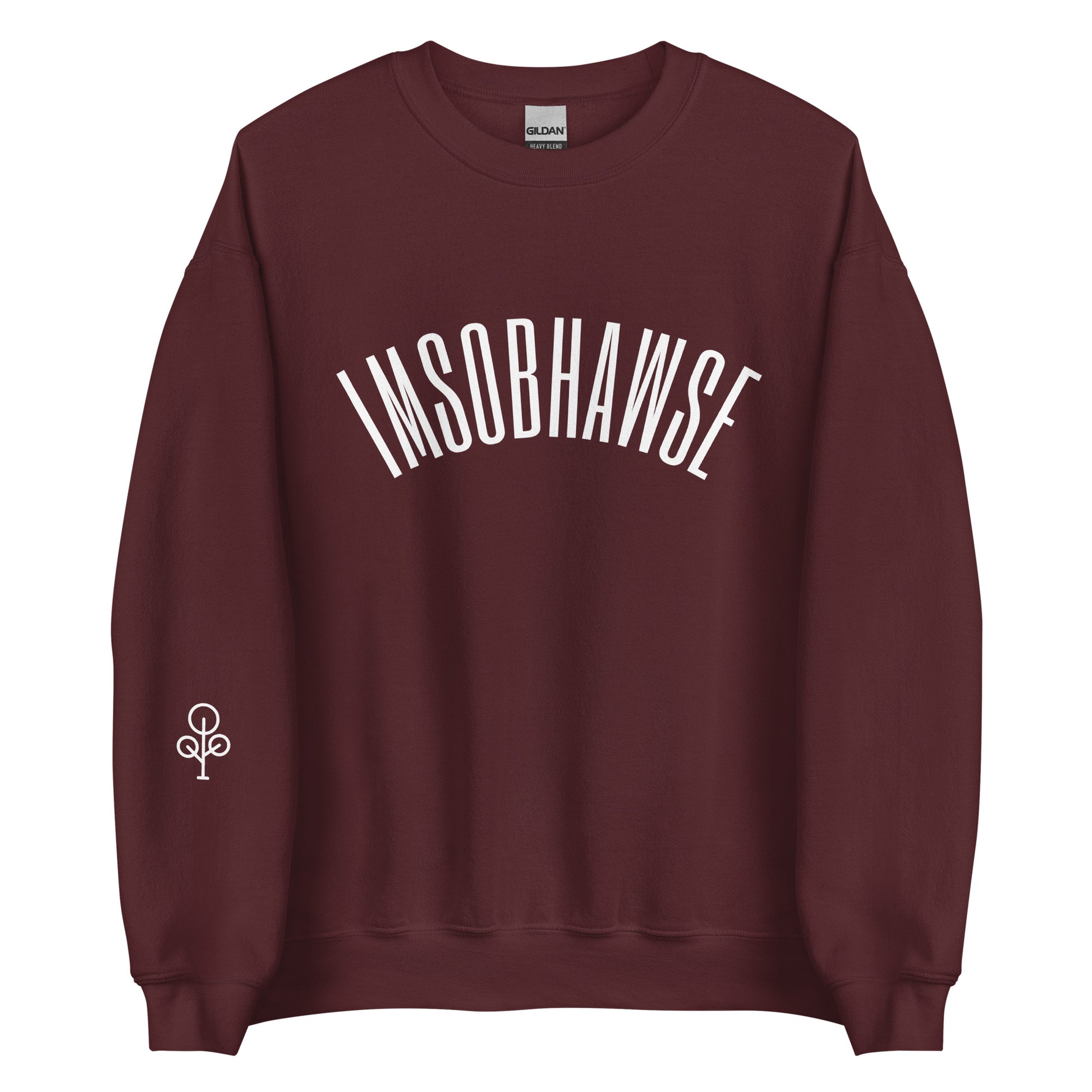 I’m So BHawse Sweatshirt B1