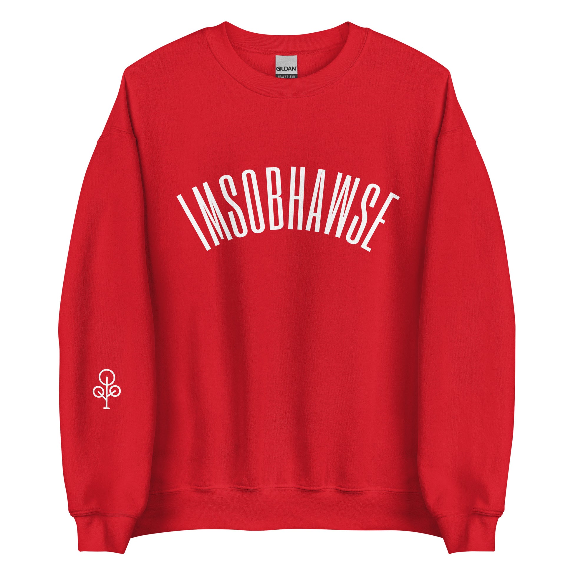 I’m So BHawse Sweatshirt B1