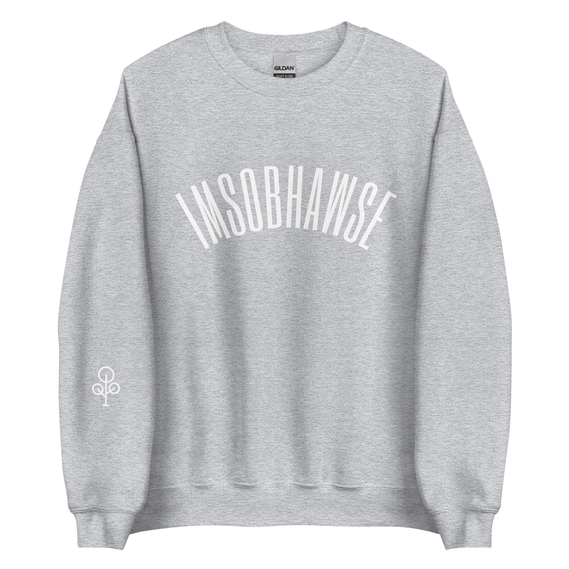 I’m So BHawse Sweatshirt B1