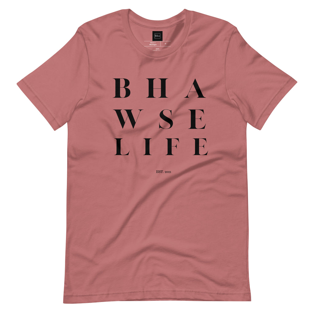 BHawse Life T-Shirt B1